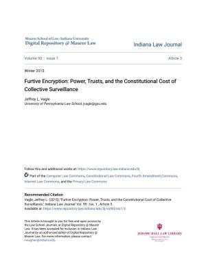 Furtive Encryption: Power, Trusts, and the Constitutional Cost of Collective Surveillance