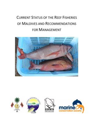 Current Status of the Reef Fisheries of Maldives and Recommendations for Management