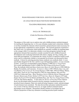 PIANO PEDAGOGY for FOUR- and FIVE-YEAR-OLDS: an ANALYSIS of SELECTED PIANO METHODS for TEACHING PRESCHOOL CHILDREN by PAULA M. T