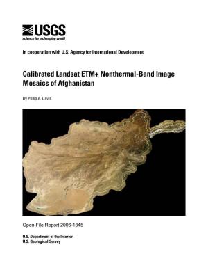 Calibrated Landsat ETM+ Nonthermal-Band Image Mosaics of Afghanistan
