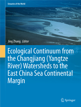 (Yangtze River) Watersheds to the East China Sea Continental Margin Estuaries of the World