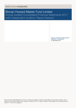 Brevan Howard Master Fund Limited Annual Audited Consolidated Financial Statements 2017 (With Independent Auditors’ Report Thereon)