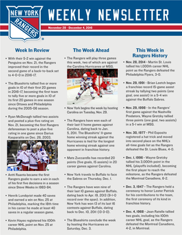 Week in Review the Week Ahead This Week in Rangers History • with Their 5-2 Win Against the • the Rangers Will Play Three Games Penguins on Nov