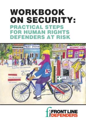 Workbook on Security: Practical Steps for Human Rights Defenders at Risk