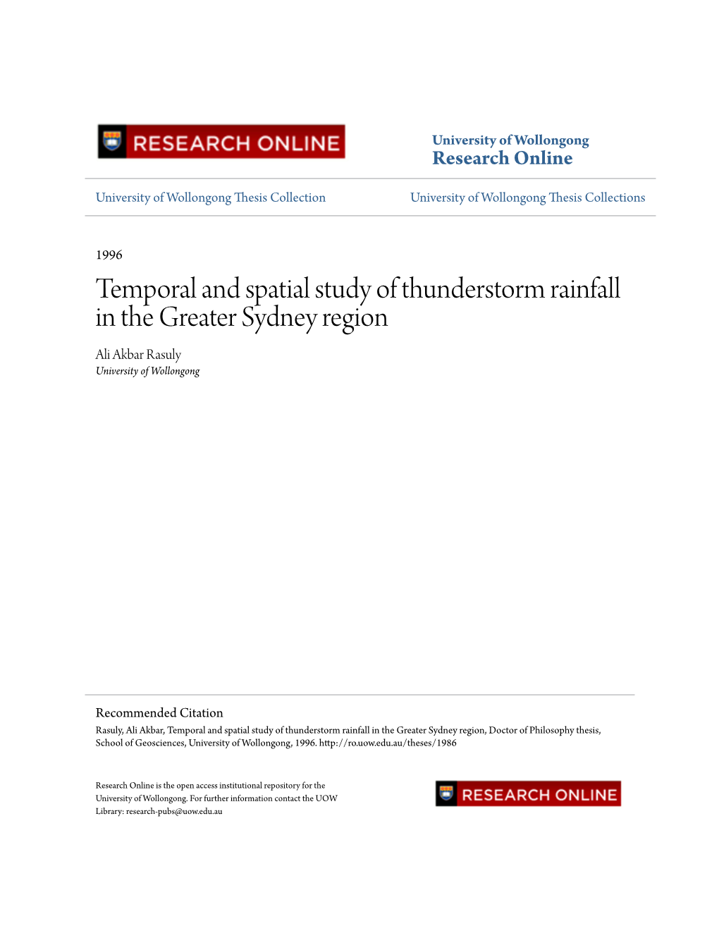 Temporal and Spatial Study of Thunderstorm Rainfall in the Greater Sydney Region Ali Akbar Rasuly University of Wollongong