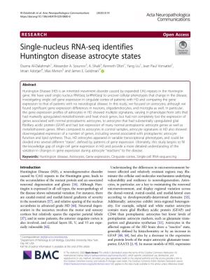 Single-Nucleus RNA-Seq Identifies Huntington Disease Astrocyte States Osama Al-Dalahmah1, Alexander A