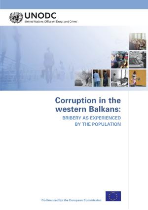 Corruption in the Western Balkans: BRIBERY AS EXPERIENCED by the POPULATION