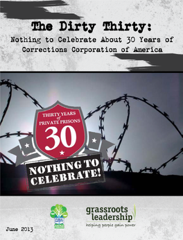 The Dirty Thirty: Nothing to Celebrate About 30 Years of Corrections Corporation of America