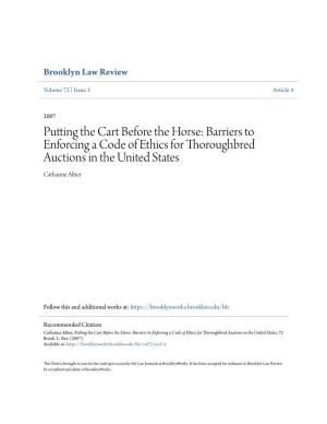 Putting the Cart Before the Horse: Barriers to Enforcing a Code of Ethics for Thoroughbred Auctions in the United States Catharine Altier