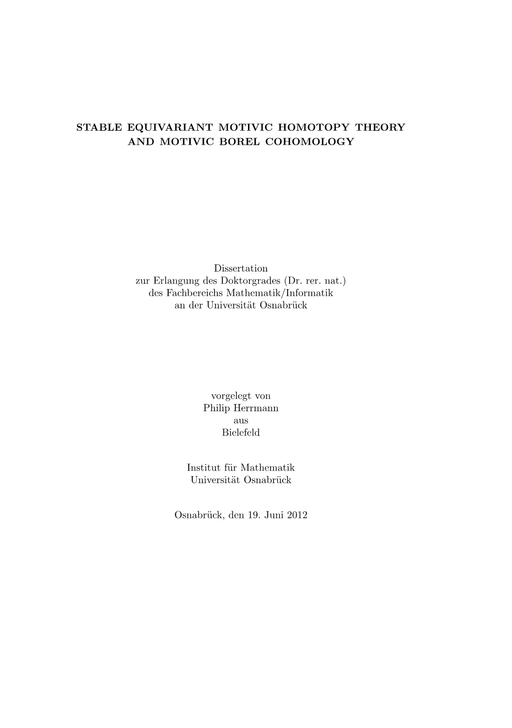 Stable Equivariant Motivic Homotopy Theory and Motivic Borel Cohomology