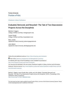 Evaluated, Removed, and Recycledâ•Flthe Tale of Two Deaccession
