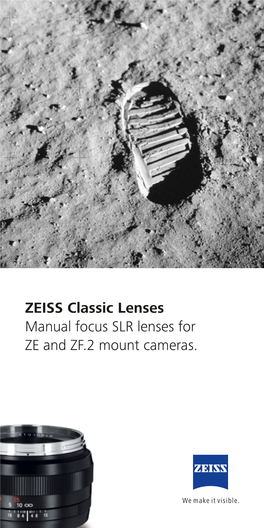 ZEISS Classic Lenses Manual Focus SLR Lenses for ZE and ZF.2 Mount Cameras