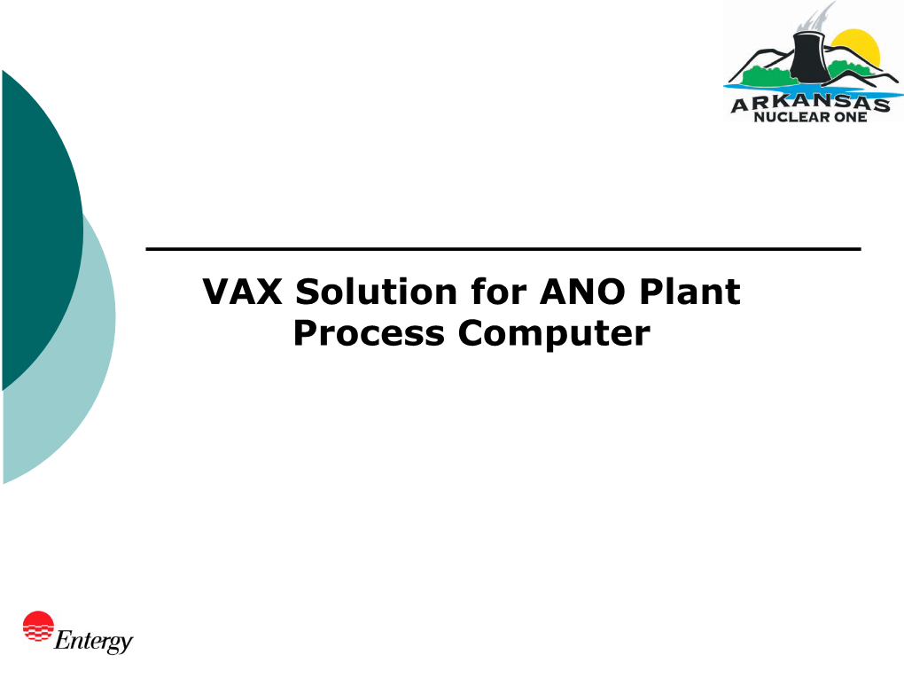 VAX Solution for ANO Plant Process Computer Station Info