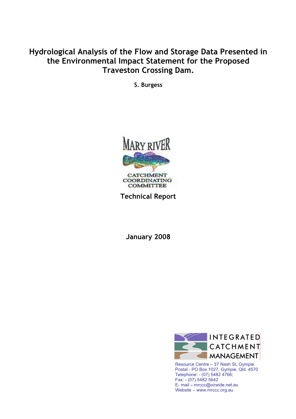 Hydrological Analysis of the Flow and Storage Data Presented in the Environmental Impact Statement for the Proposed Traveston Crossing Dam