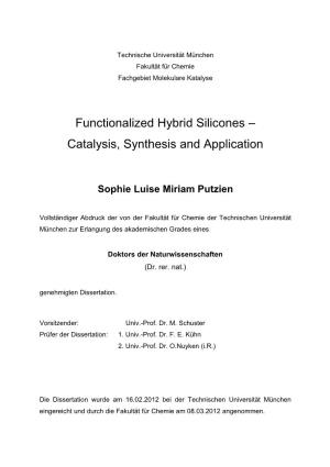 Functionalized Hybrid Silicones – Catalysis, Synthesis and Application