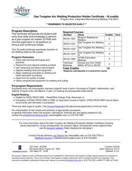 Gas Tungsten Arc Welding Production Welder Certificate - 18 Credits Program Area: Integrated Manufacturing Welding (Fall 2021)