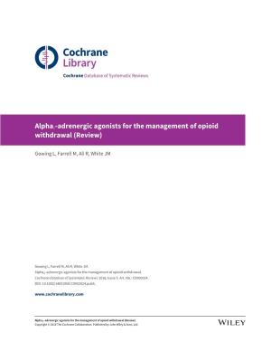 Clonidine, Lofexidine and Similar Medications for the Management of Opioid Withdrawal