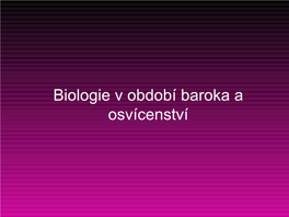 Biologie V Období Baroka a Osvícenství