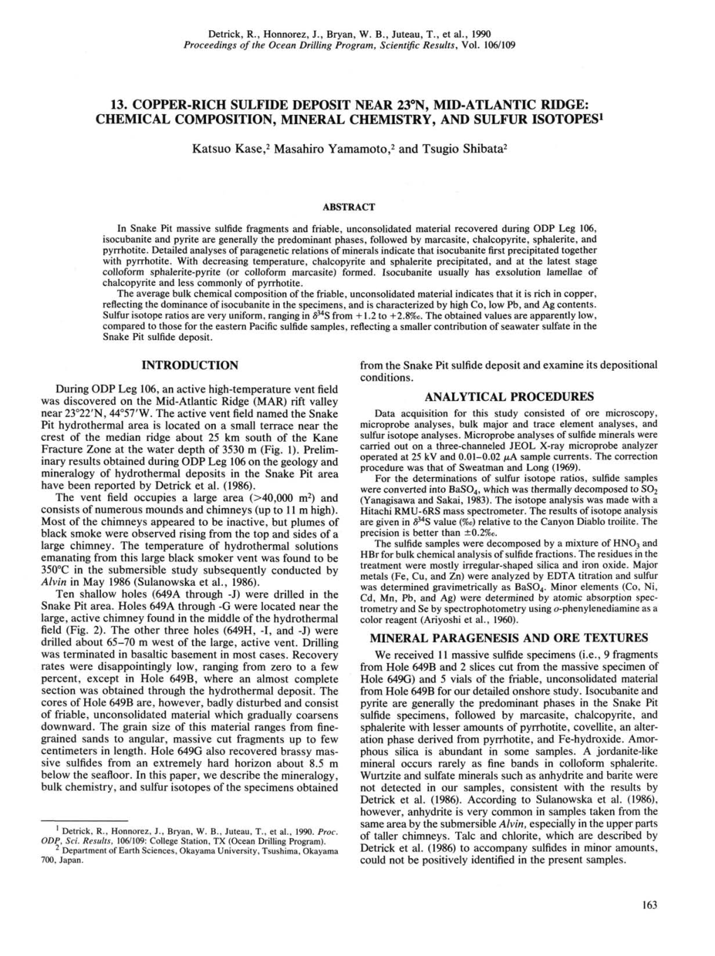 CHEMICAL COMPOSITION, MINERAL CHEMISTRY, and SULFUR ISOTOPES1 Katsuo Kase,2 Masahiro Yamamoto,2 and Tsugio Shibata2