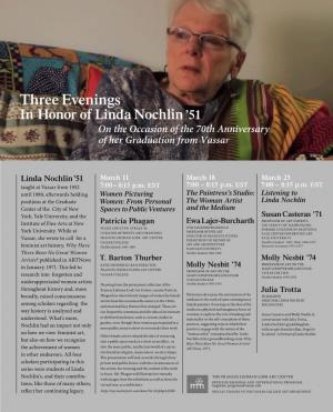Three Evenings in Honor of Linda Nochlin ’51 on the Occasion of the 70Th Anniversary of Her Graduation from Vassar