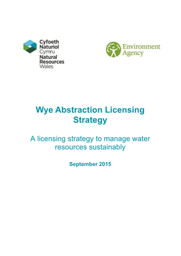 River Wye Abstraction Licensing Strategy