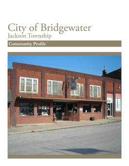 City of Bridgewater Jackson Township Community Profile Bridgewater, Iowa with Iowa Comparison Inset Introduction