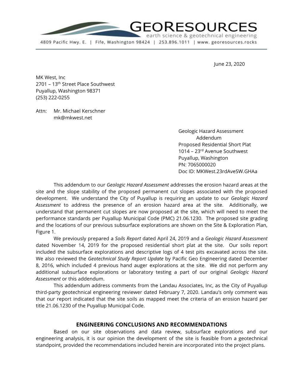 Geologic Hazard Assessment Addendum Proposed Residential Short Plat 1014 – 23Rd Avenue Southwest Puyallup, Washington PN: 7065000020 Doc ID: Mkwest.23Rdavesw.Ghaa