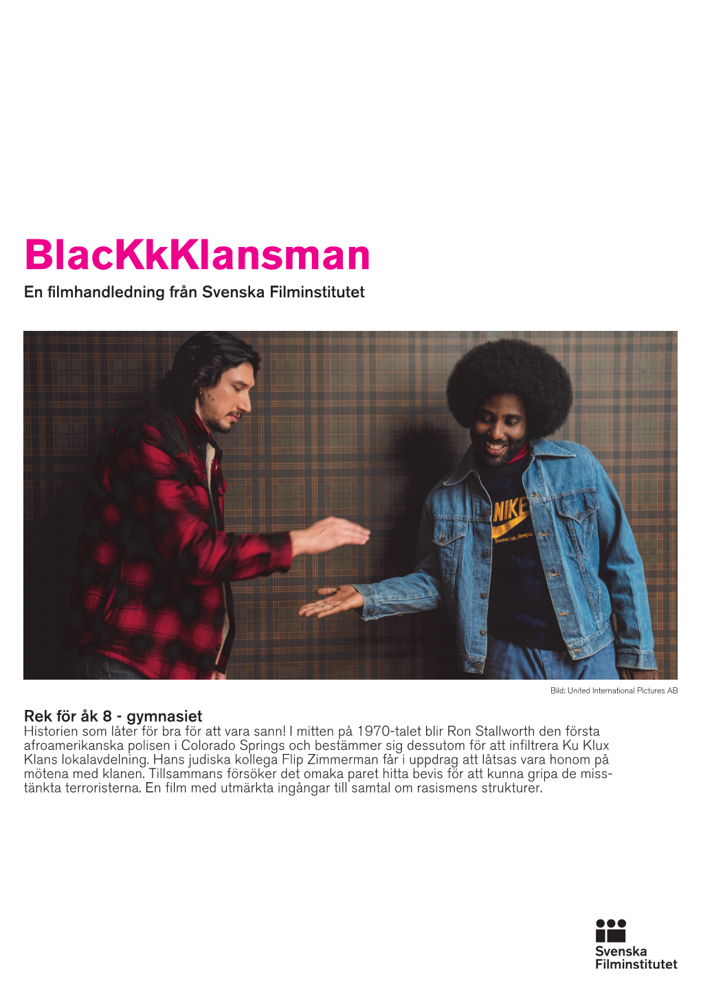 Blackkklansman En Filmhandledning Från Svenska Filminstitutet