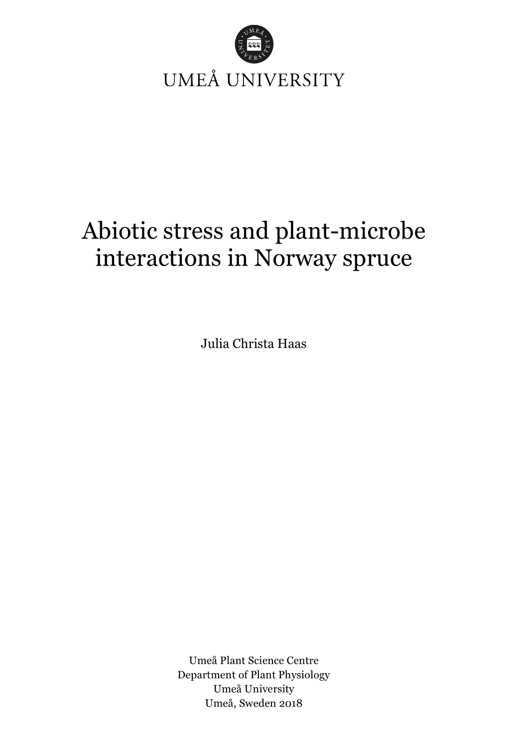 Abiotic Stress and Plant-Microbe Interactions in Norway Spruce