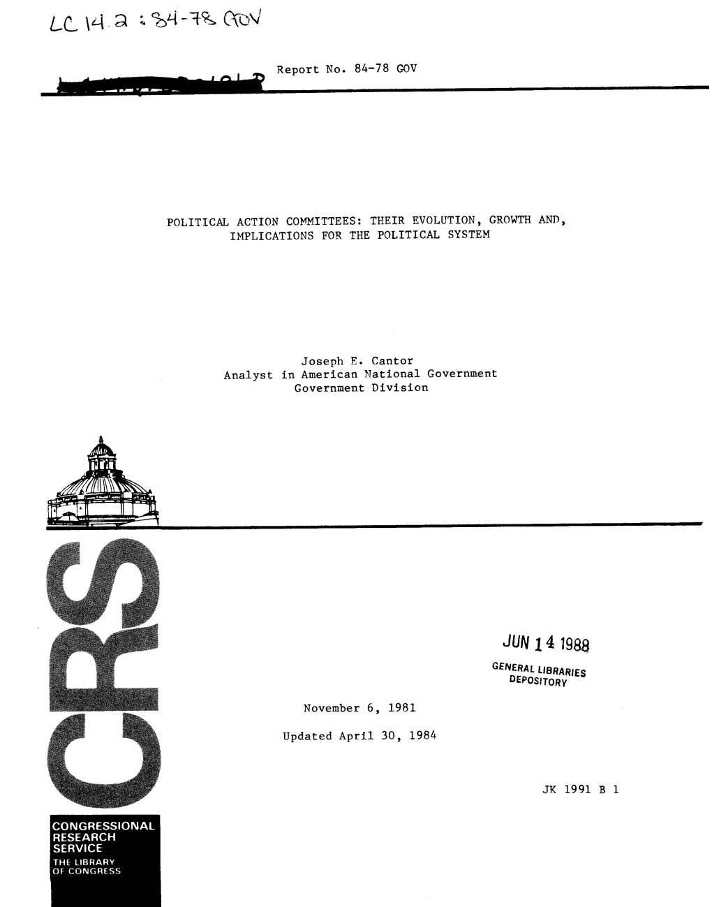 Political Action Committees: Their Evolution, Growth And, Implications for the Political System