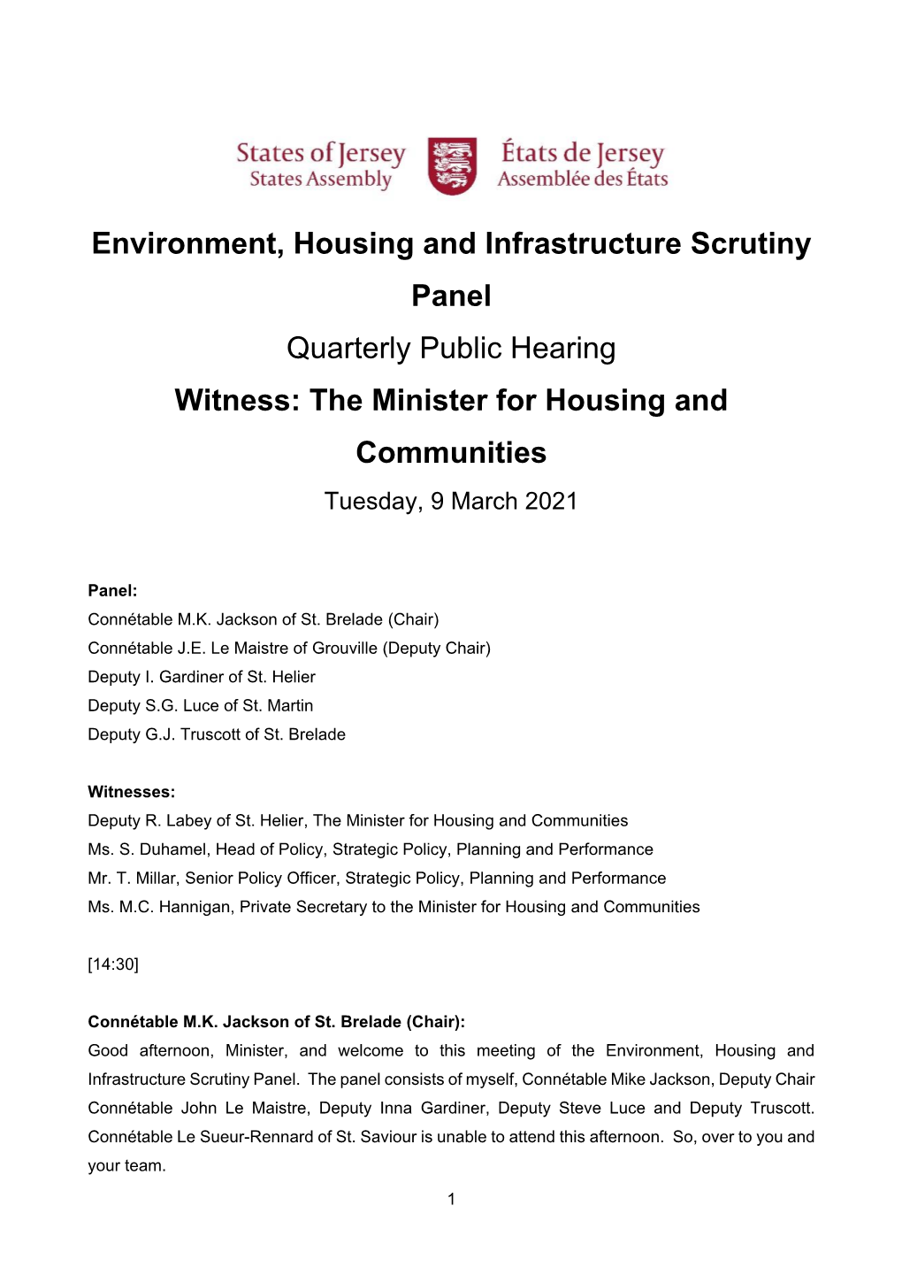 Quarterly Public Hearing with the Minister for Housing And