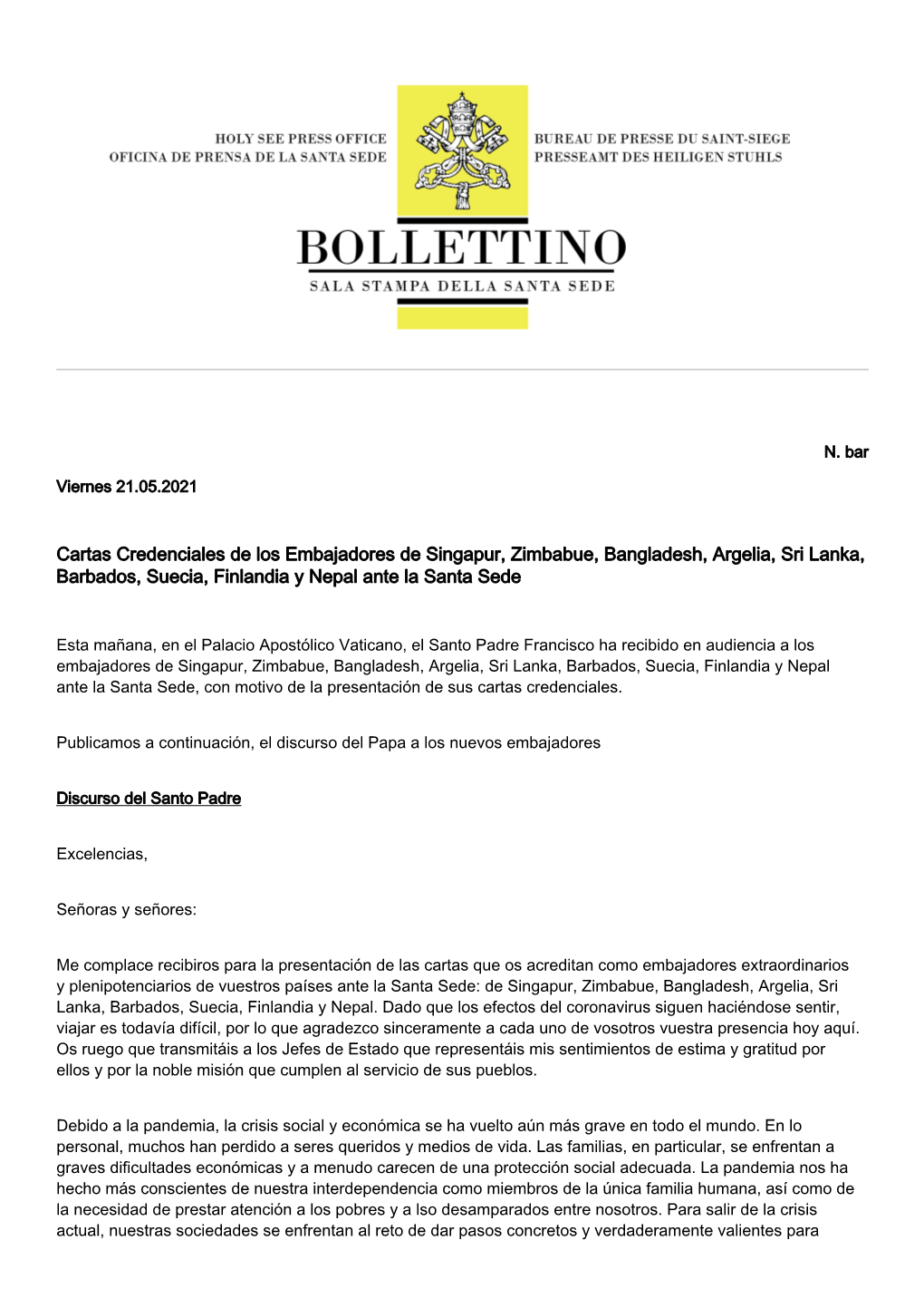 Cartas Credenciales De Los Embajadores De Singapur, Zimbabue, Bangladesh, Argelia, Sri Lanka, Barbados, Suecia, Finlandia Y Nepal Ante La Santa Sede