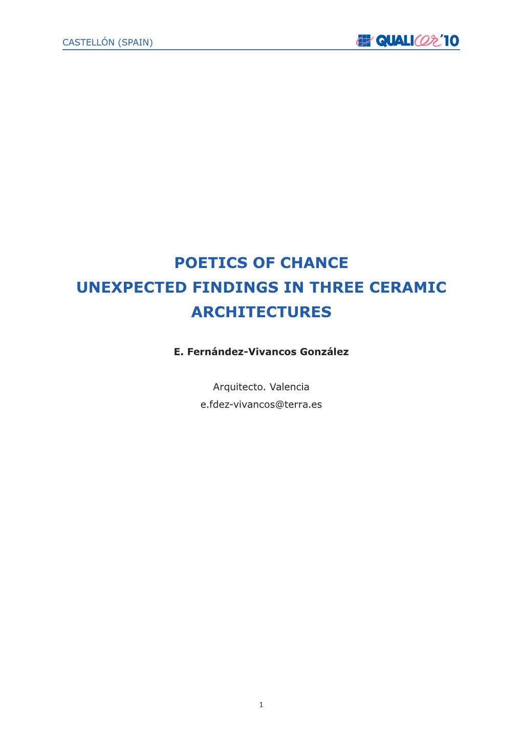 Poetics of Chance Unexpected Findings in Three Ceramic Architectures