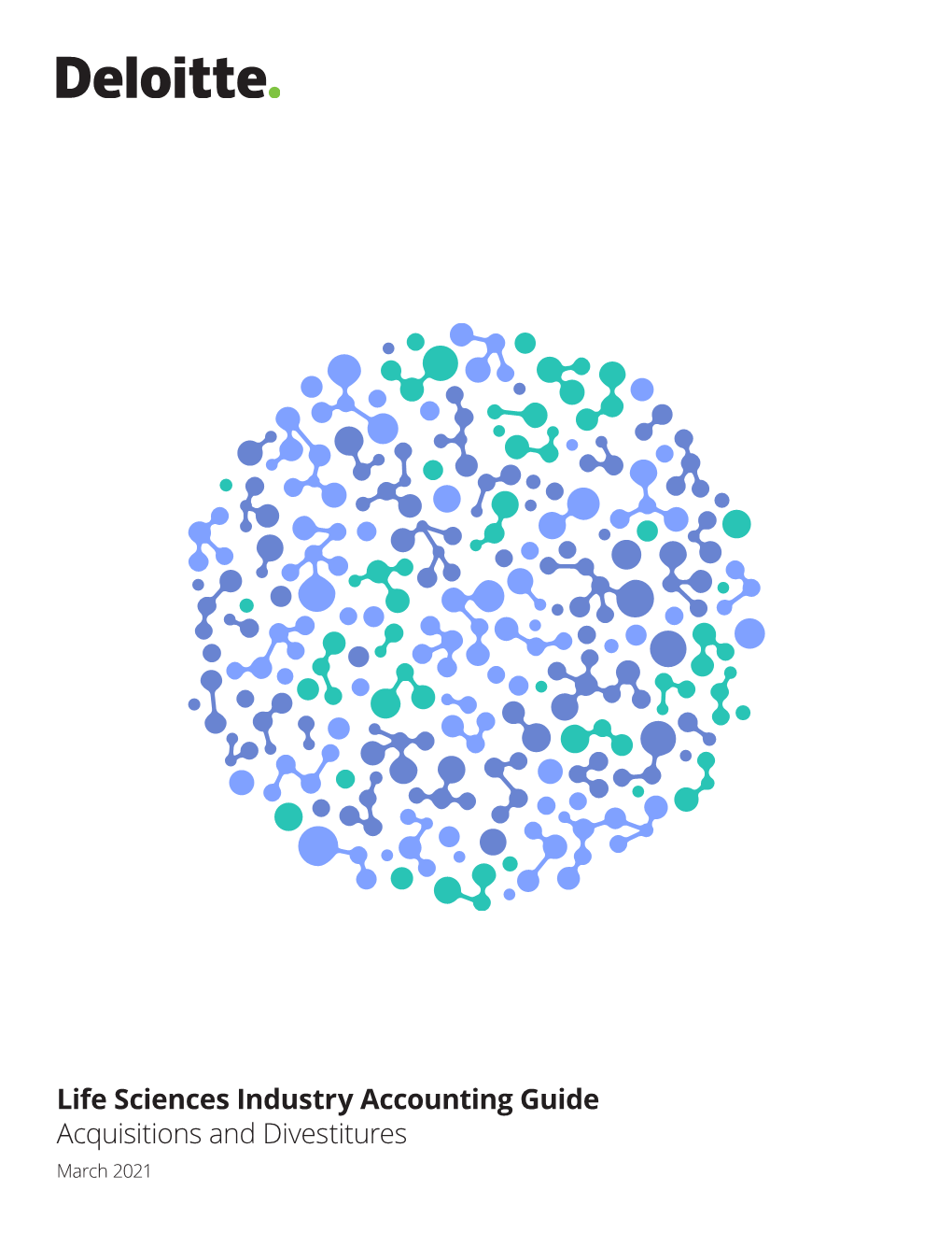 Life Sciences Industry Accounting Guide Acquisitions and Divestitures