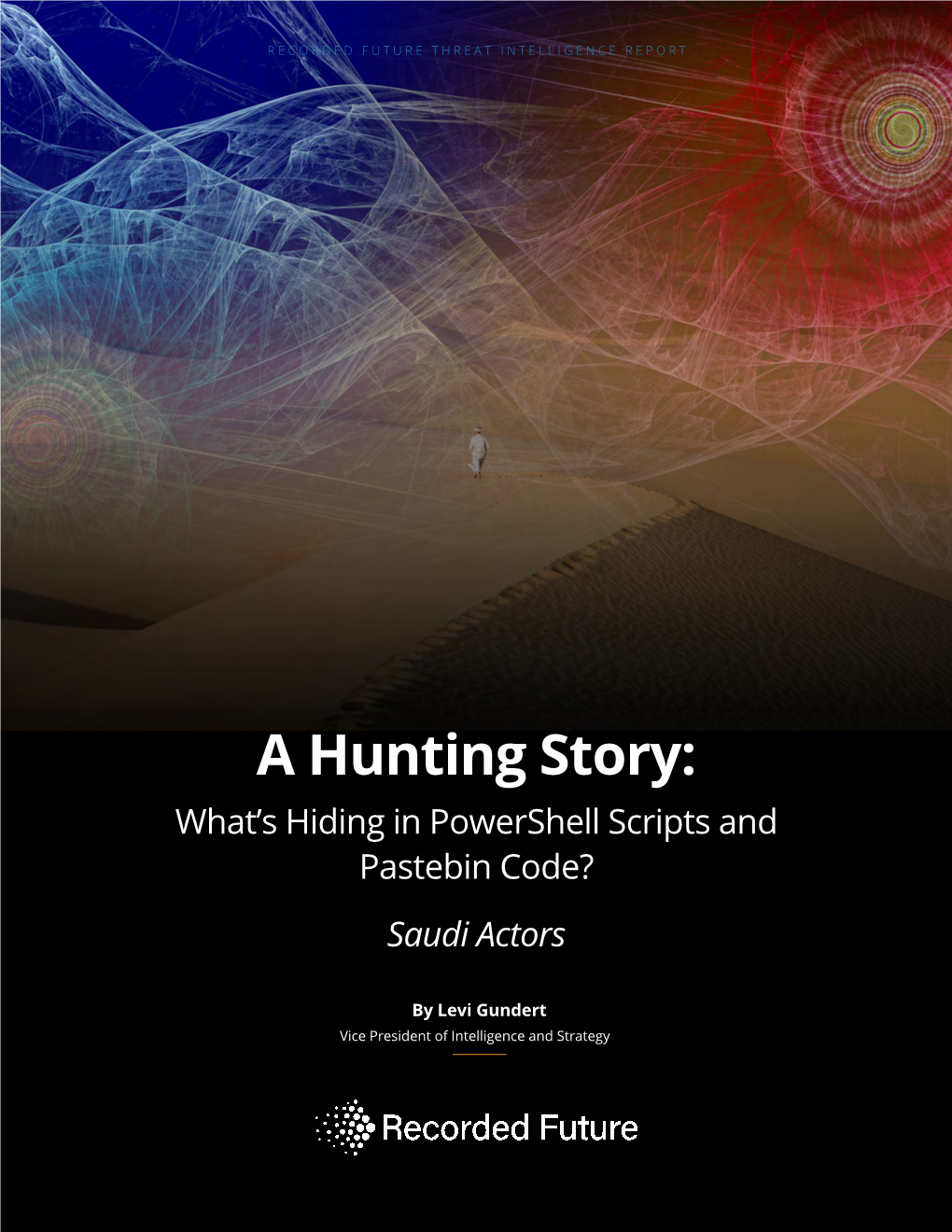 A Hunting Story: What’S Hiding in Powershell Scripts and Pastebin Code? Saudi Actors