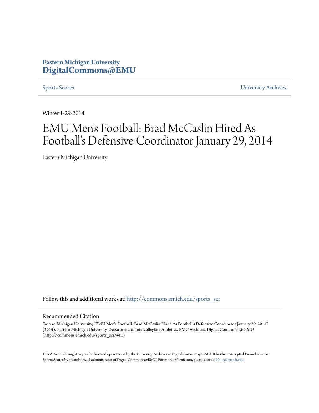 EMU Men's Football: Brad Mccaslin Hired As Football's Defensive Coordinator January 29, 2014 Eastern Michigan University
