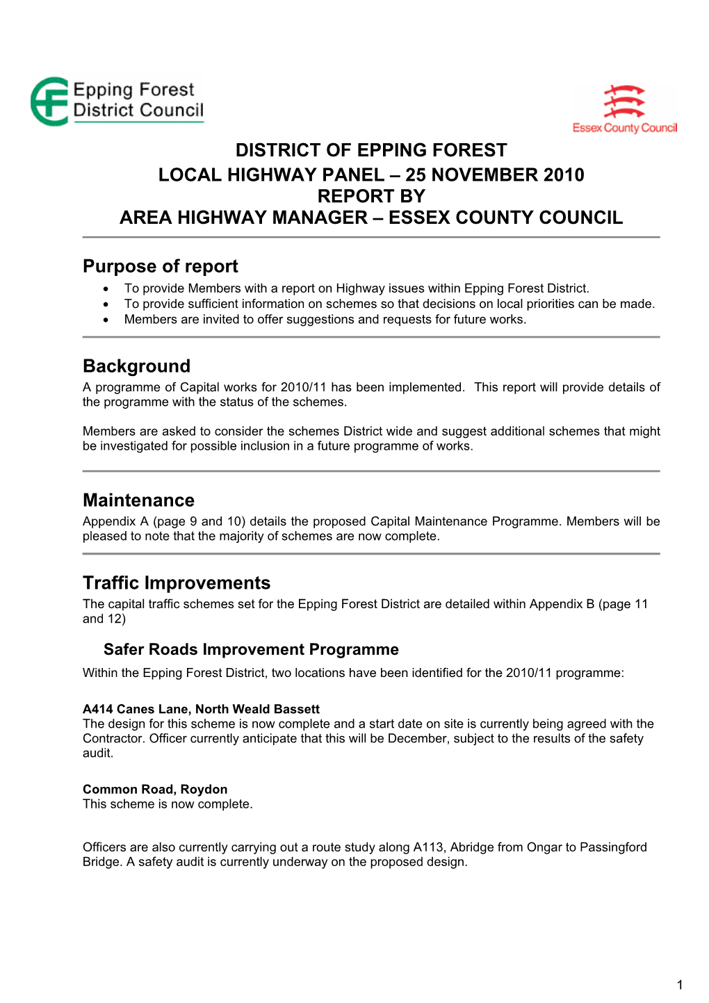 District of Epping Forest Local Highway Panel – 25 November 2010 Report by Area Highway Manager – Essex County Council