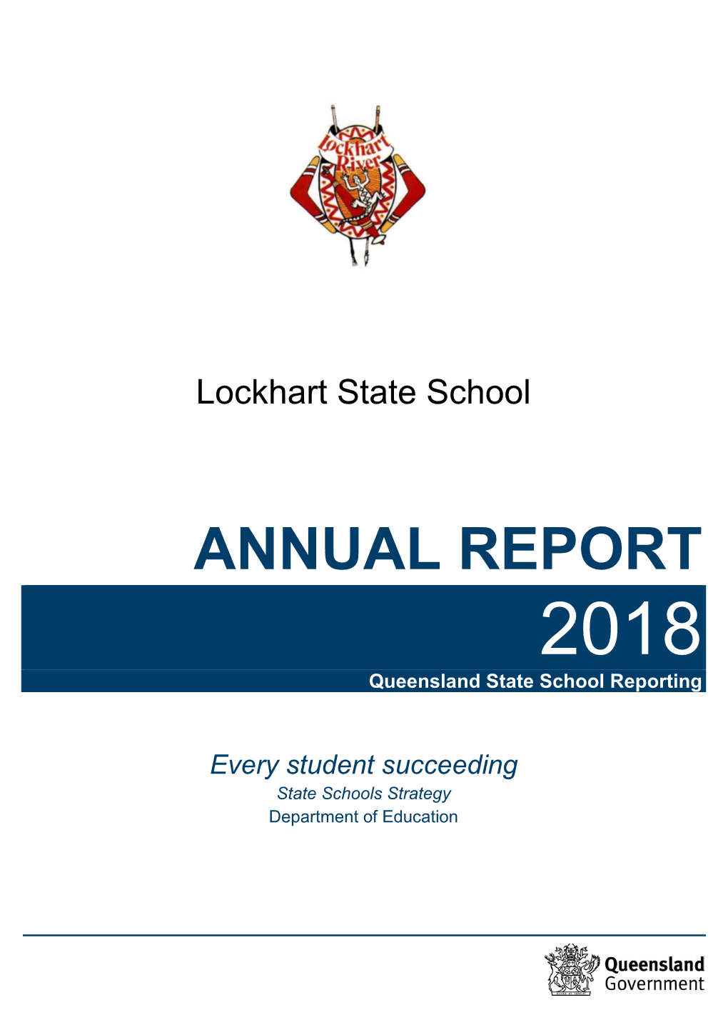 ANNUAL REPORT 2018 Queensland State School Reporting