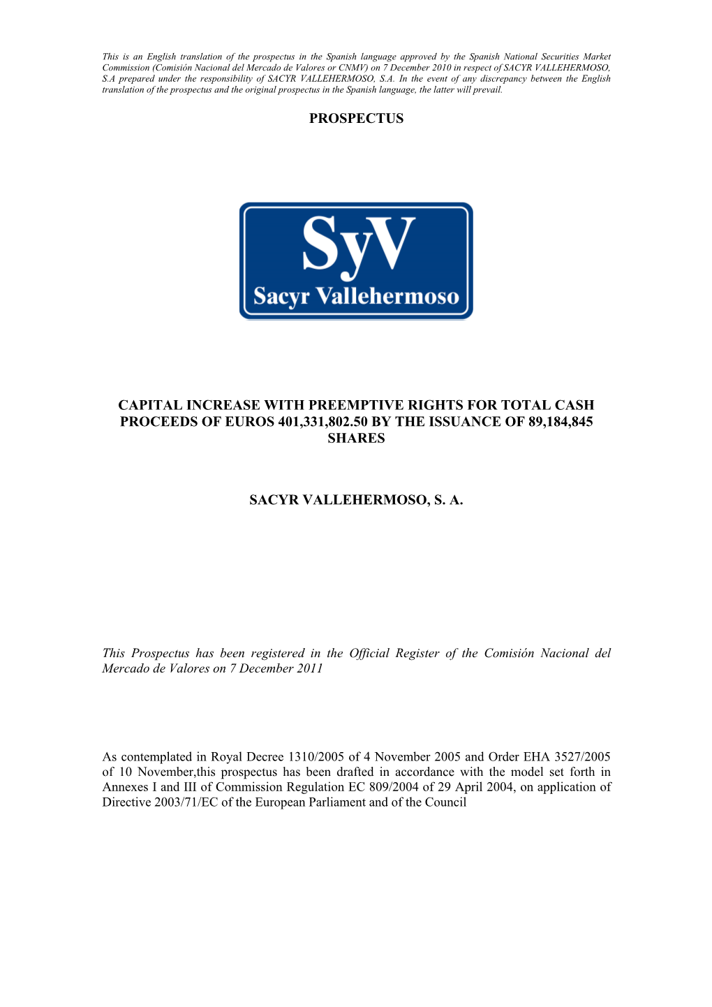 Prospectus Capital Increase with Preemptive Rights for Total Cash Proceeds of Euros 401,331,802.50 by the Issuance of 89,184,845