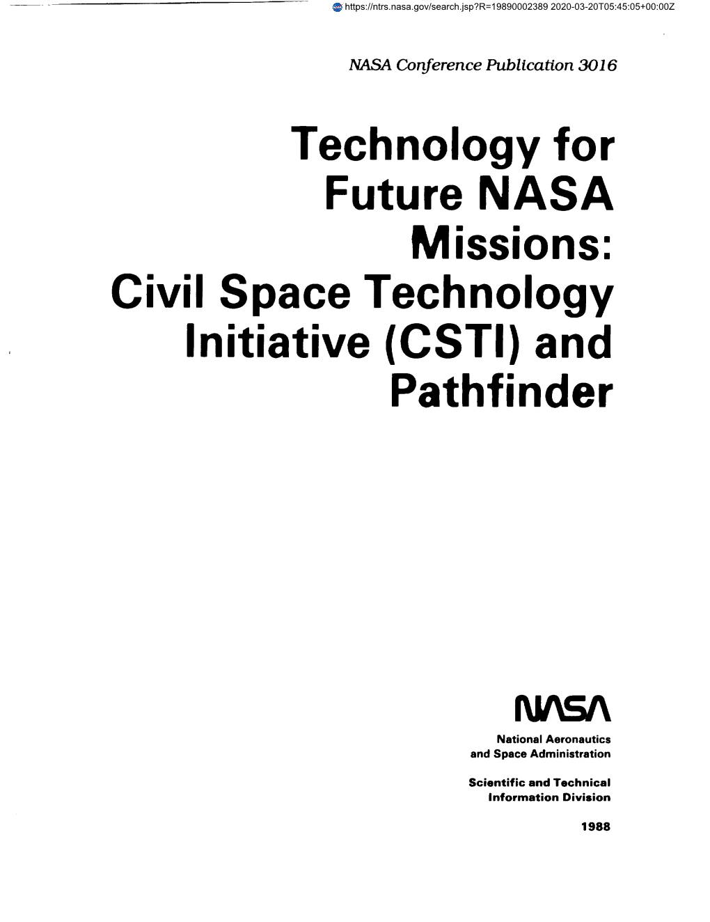 Technology for Future NASA Missions: Civil Space Technology Initiative (CSTI) and Pathfinder