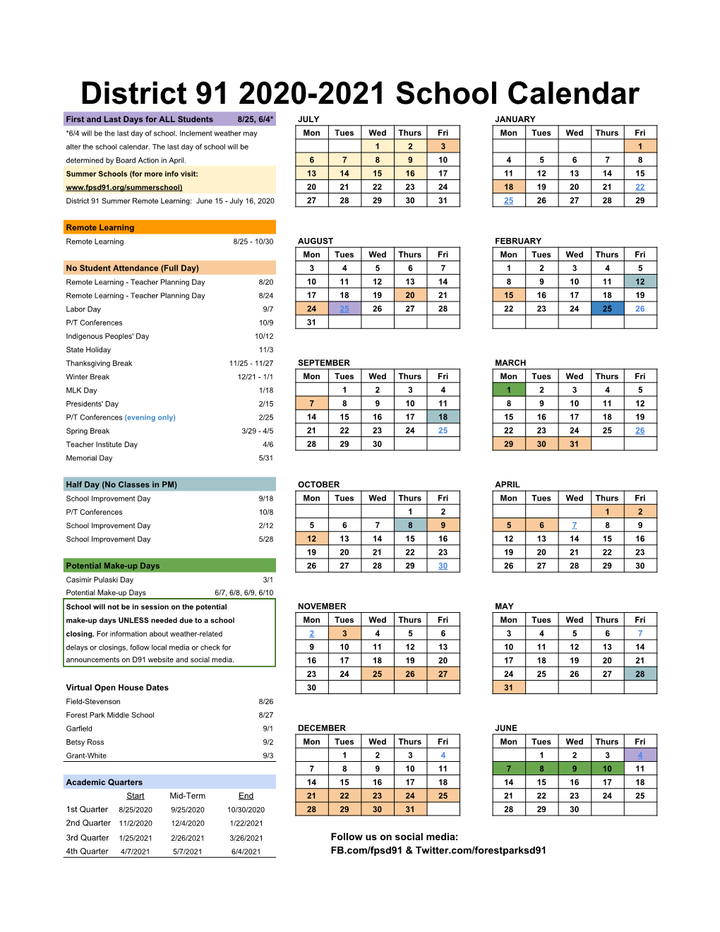 District 91 2020-2021 School Calendar First and Last Days for ALL Students 8/25, 6/4* JULY JANUARY *6/4 Will Be the Last Day of School