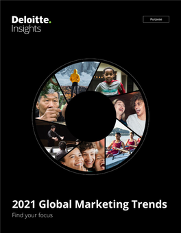 2021 Global Marketing Trends Find Your Focus About the Deloitte CMO Program