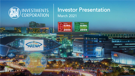 Investor Presentation March 2021 Learn More About SM Investments