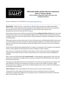 Milwaukee Ballet Artistic Director Announces 2016-17 Dancer Roster Petrocci Retires, Departures Lead to New Faces and Exciting Promotions