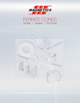 FERRITE CORES Toroids | Shapes | Pot Cores Part Number Index