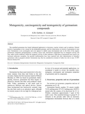 Mutagenicity, Carcinogenicity and Teratogenicity of Germanium Compounds G.B