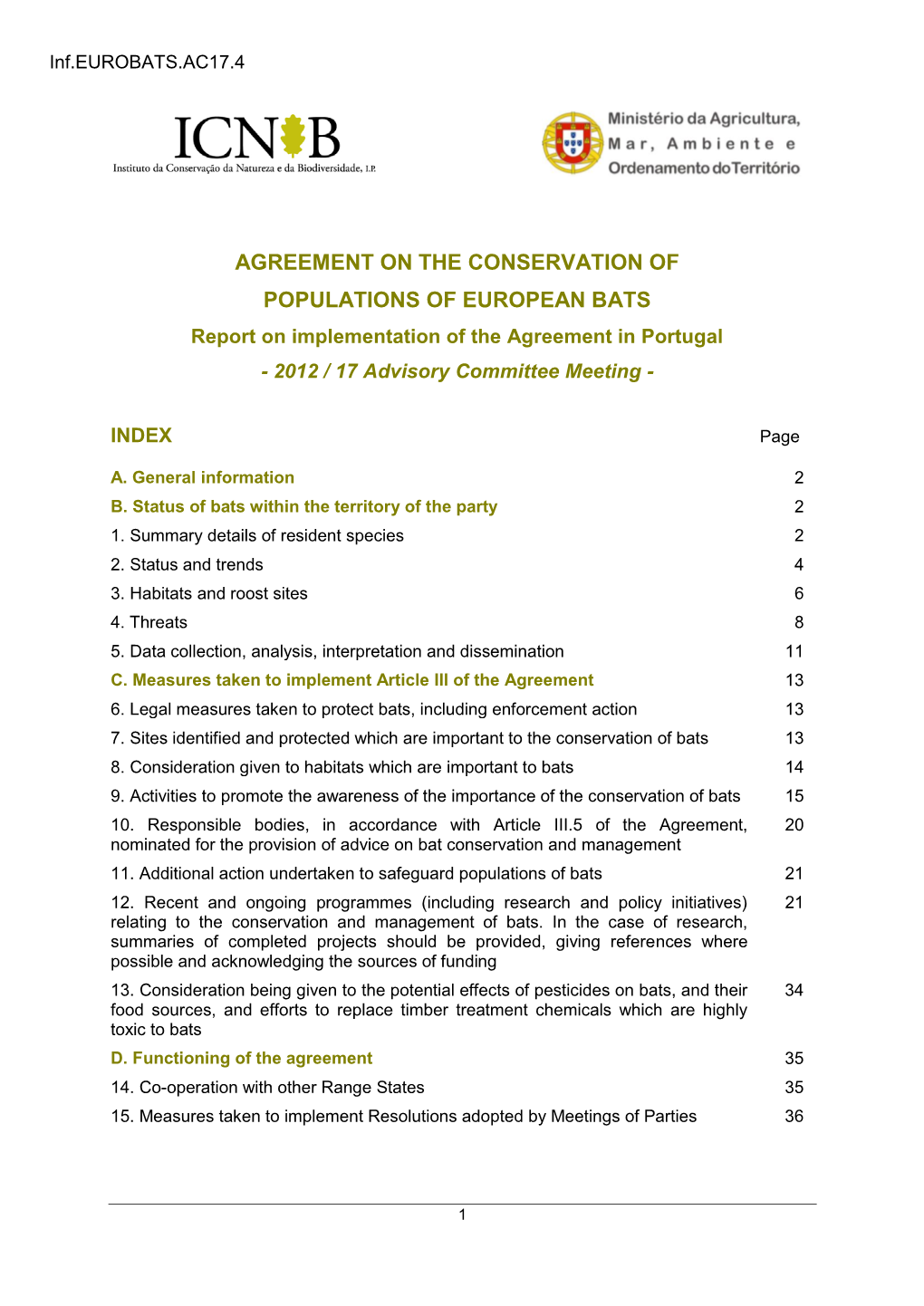 AGREEMENT on the CONSERVATION of POPULATIONS of EUROPEAN BATS Report on Implementation of the Agreement in Portugal - 2012 / 17 Advisory Committee Meeting