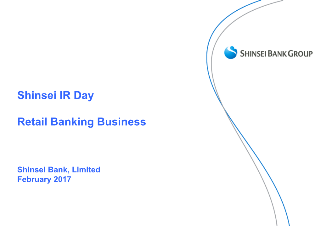 Shinsei IR Day Retail Banking Business