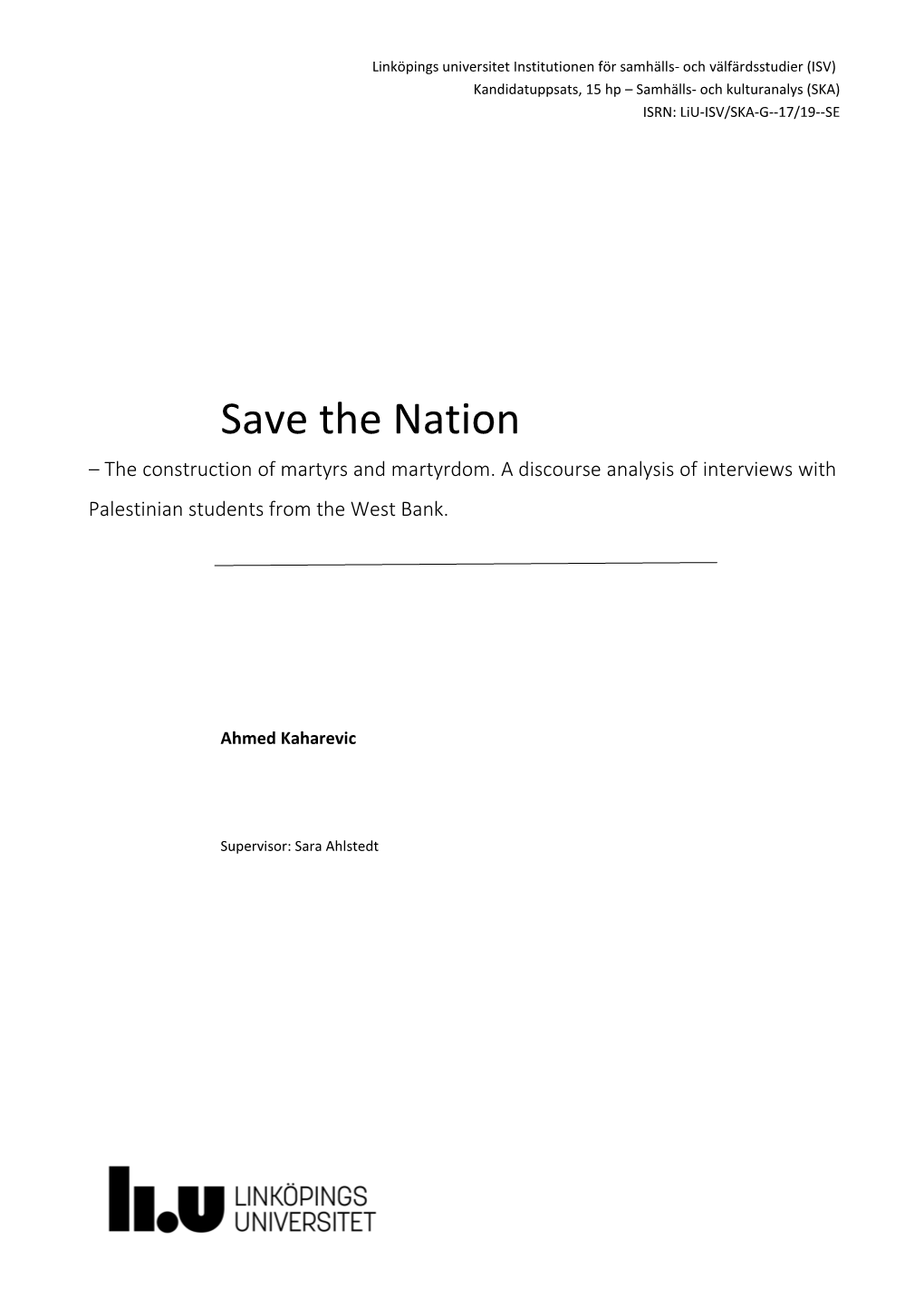 Save the Nation – the Construction of Martyrs and Martyrdom