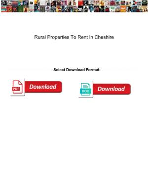 Rural Properties to Rent in Cheshire